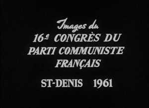 IMAGES DU 16ÈME CONGRÈS DU PARTI COMMUNISTE FRANCAIS